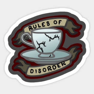 Rules of Disorder Sticker